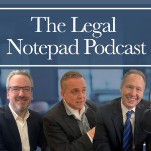 The Legal Notepad podcast episode